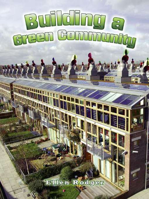 Title details for Building a Green Community by Ellen Rodger - Available